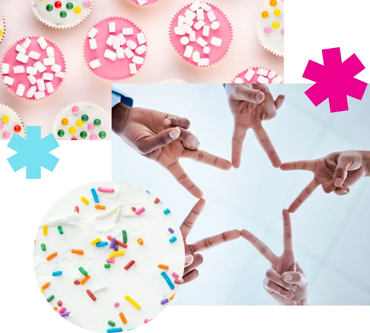 a collaged image of a hands forming a star, along with yummy images of sweet treats and sprinkles